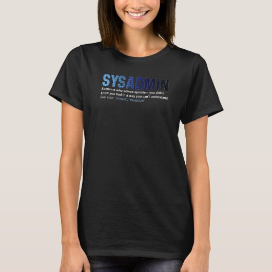 Sysadmin定義テクニカルサポートのソフトウェア開発 Tシャツ (正面)