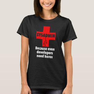 sysadmin開発者でさえUnixを必要とするので Tシャツ