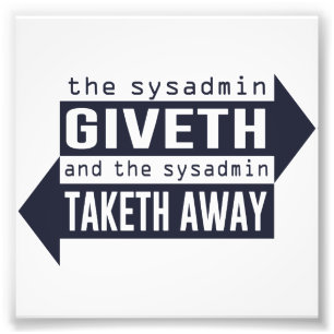 Sysadmin GivethとTaketh 遠くに フォトプリント