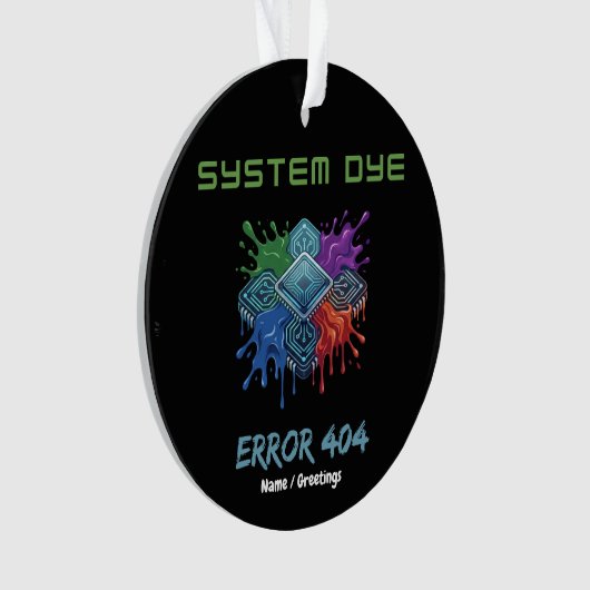 System Dye Error 404 Tech Glitch Microchip Graphic オーナメント (正面)