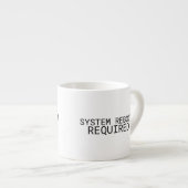 System Reboot Required Minimalist  エスプレッソカップ (正面右)