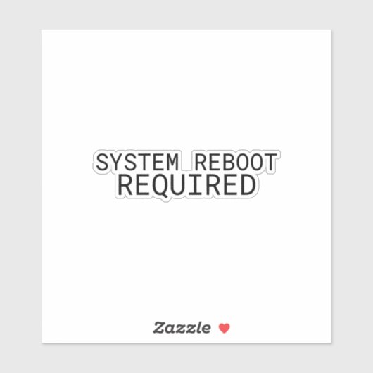 System Reboot Required Minimalist Typewriter  シール (シート)