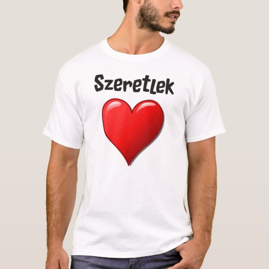 Szeretlek - I愛ハンガリー語の Tシャツ (正面)