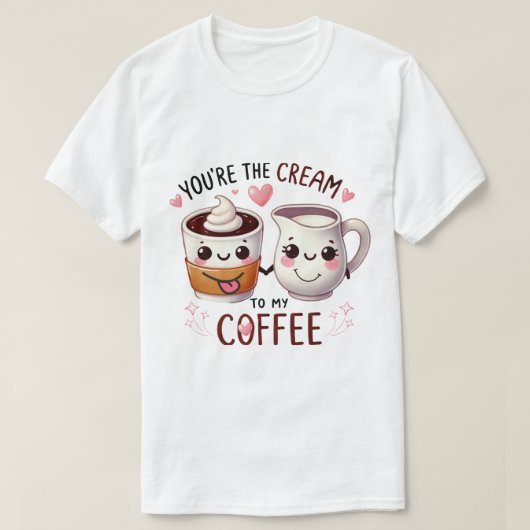Tおもしろいシャツ – 「あなたはクリームを私のCofに Tシャツ (デザイン正面)
