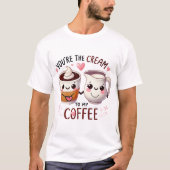 Tおもしろいシャツ – 「あなたはクリームを私のCofに Tシャツ (正面)