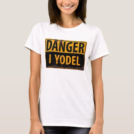 Tおもしろいシャツ「危険、I Yodel」 Tシャツ (正面)