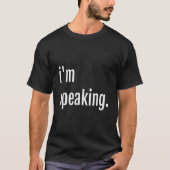 Tが言ってる 私が話してる Tシャツ (正面)