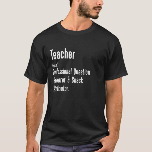 Tのための面白い皮肉な先生の定義 Tシャツ (正面)