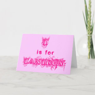 TはTantrum Greeting Card用おもしろい。 カード