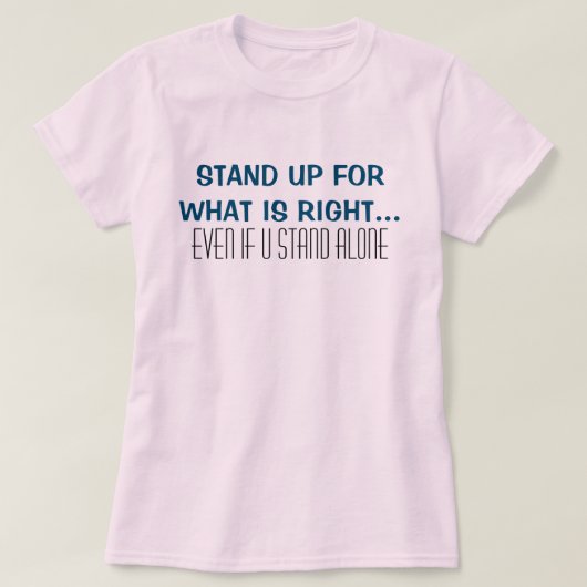 Tやる気を起こさせるシャツ – 正しい場所に立ち上がる Tシャツ (デザイン正面)