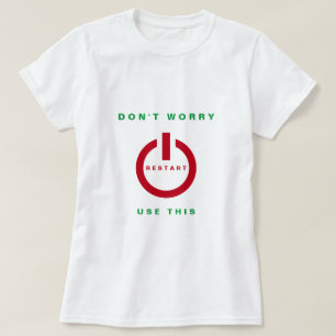 Tよくはしゃぐシャツの再起動が幸せになる心配はない Tシャツ