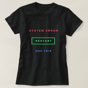 Tよくはしゃぐシャツ再起動システムのエラー – カスタム文字 Tシャツ