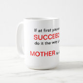 tを生み出すもの最初にあなたでSucceedしなければ コーヒーマグカップ (正面左)