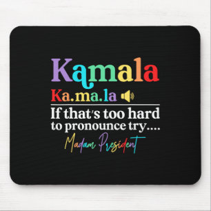 Tを発音すもしるには懸命すぎるKamala Hariss La マウスパッド