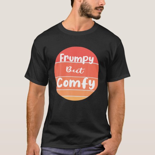 TシャおもしろいツはFrumpyだがComfy Tシャツ (正面)