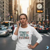 Tシャおもしろいツ、ストレートの忍耐 Tシャツ