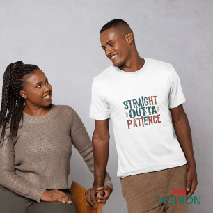 Tシャおもしろいツ、ストレートの忍耐 Tシャツ