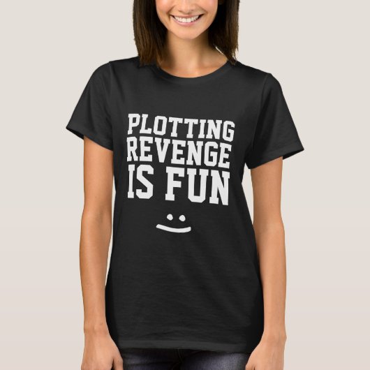 Tシャおもしろいツ、復讐を企てるおもしろい Tシャツ (正面)