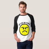Tシャおもしろいツ、私を開始しない Tシャツ (正面フル)