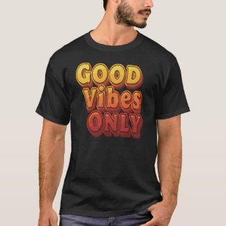 TシャツだけのGood Vibes Tシャツ