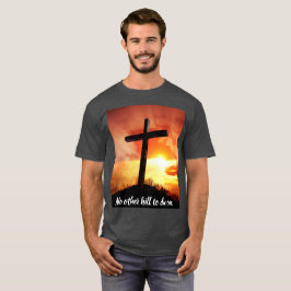 Tシャツで死ぬ他の丘はない Tシャツ