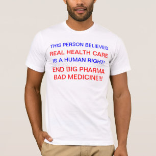 Tシャツに対する大きな製薬会社の政治抗議を終わらせる Tシャツ
