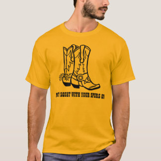 Tシャツのあなたの拍車としゃがまないで下さい Tシャツ