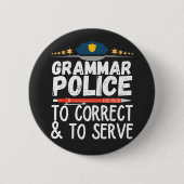 Tシャツのサービスと修正を警察に依頼 缶バッジ (正面)