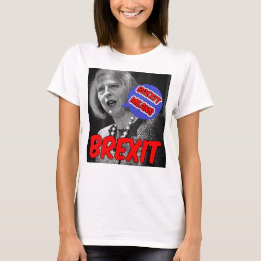 TシャツのテレサはBrexitを意味する Tシャツ (正面)