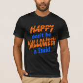 Tシャツのハッピーハローウィンは怖くない Tシャツ (正面)