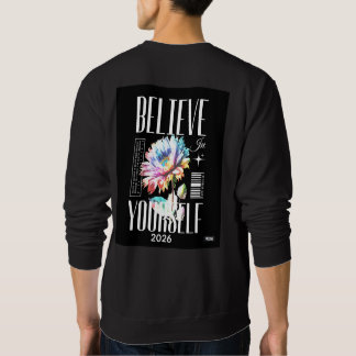 Tシャツのロゴの上に自分自身を信じるロゴ スウェットシャツ