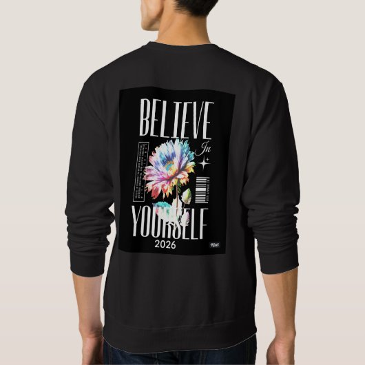 Tシャツのロゴの上に自分自身を信じるロゴ スウェットシャツ (裏面)