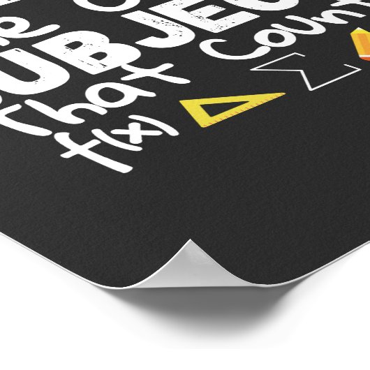 Tシャツの台座を数える唯一の主題は数学である ポスター (角)