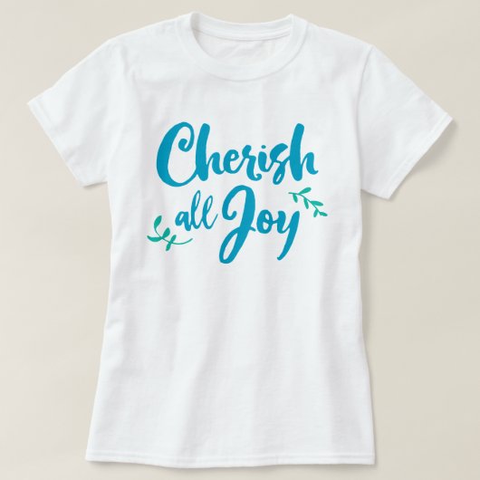 Tシャツの喜びをすべて大切にする Tシャツ (デザイン正面)