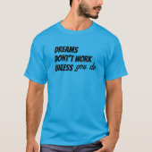 Tシャツの夢は上手くいかない Tシャツ (正面)