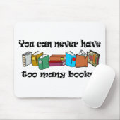 Tシャツの本が多過ぎることはない。 マウスパッド (マウス)