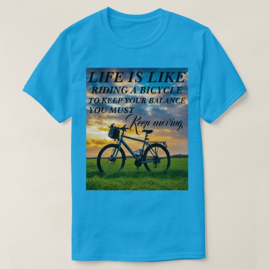 Tシャツの生活は自転車に乗るようなものだろう Tシャツ (デザイン正面)