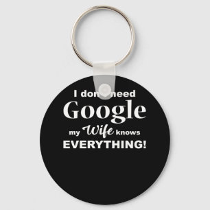 Tシャツは全て妻が知っているGoogleはいらない キーホルダー