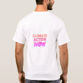 Tシャツは「Climate Action Now」でデザイン。 Tシャツ (裏面)