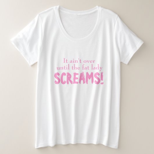 Tシャツまでスローガン妊婦のは終わらない プラスサイズTシャツ (デザイン正面)
