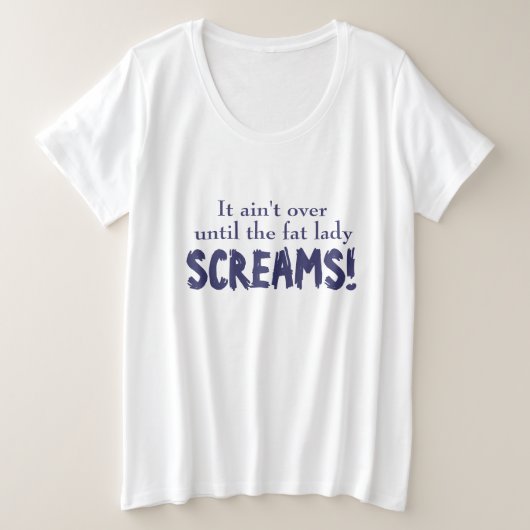 Tシャツまでスローガン妊婦のは終わらない プラスサイズTシャツ (デザイン正面)