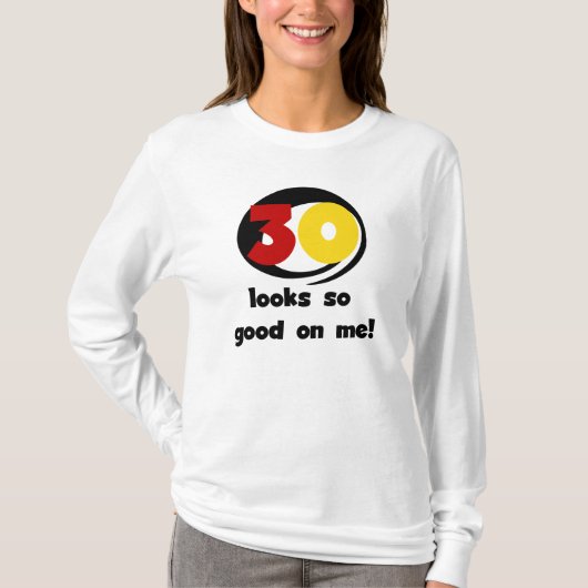 Tシャツやギフトは30枚目に似合う Tシャツ (正面)