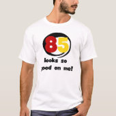 Tシャツやギフトは85枚目に似合う Tシャツ (正面)