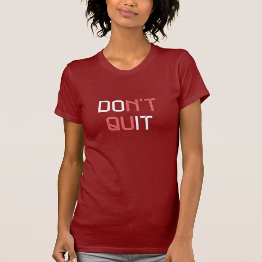 - Tシャツをやめないで下さい Tシャツ (正面)