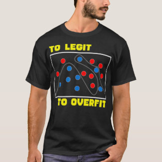 Tシャツをデータ科学用にオーバーフィットさせるのは法的過ぎる  Tシャツ