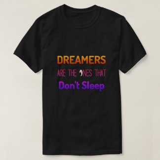 Tシャツを寝かさない夢の人 Tシャツ
