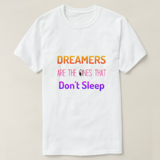 Tシャツを寝かさない夢の人 Tシャツ