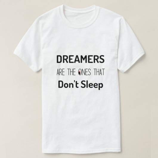 Tシャツを寝かさない夢の人 Tシャツ (デザイン正面)
