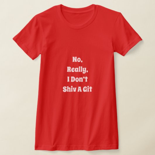Tシャツを構うな Tシャツ (レイダウン)