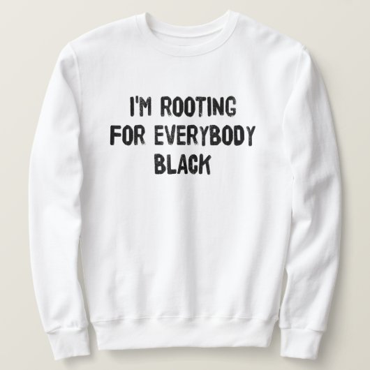 Tシャツを着た人は誰でも応援している スウェットシャツ (デザイン正面)